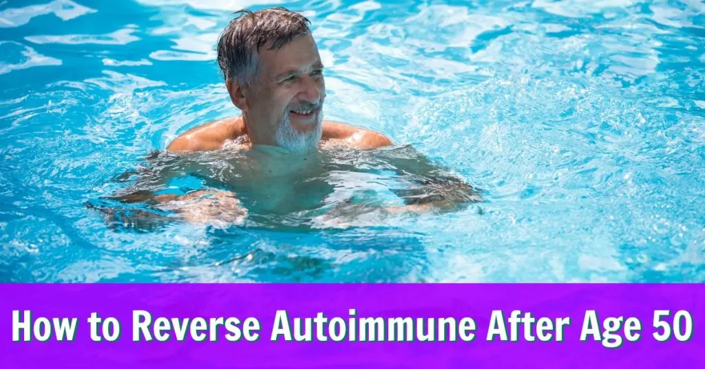 autoimmune reversal after 50