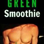 green smoothie man