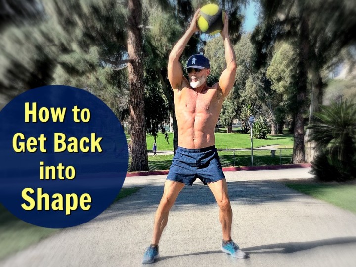 15 Tips for Getting into the Best Shape of Your Life [Video + Guide]
