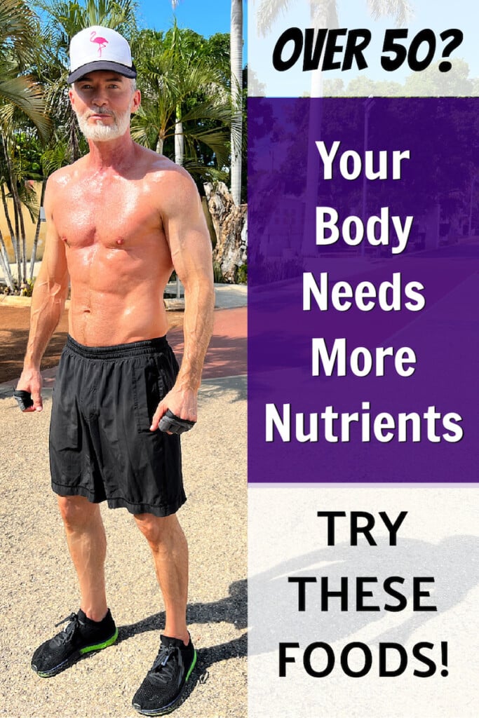 fit man over 50 exemplifies importance of having adequate nutrients