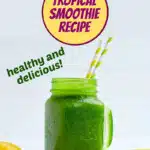tropical green smoothie recipe