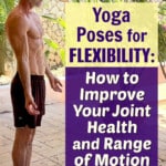 Mature athlete develops flexibility and range of motion through yoga poses.