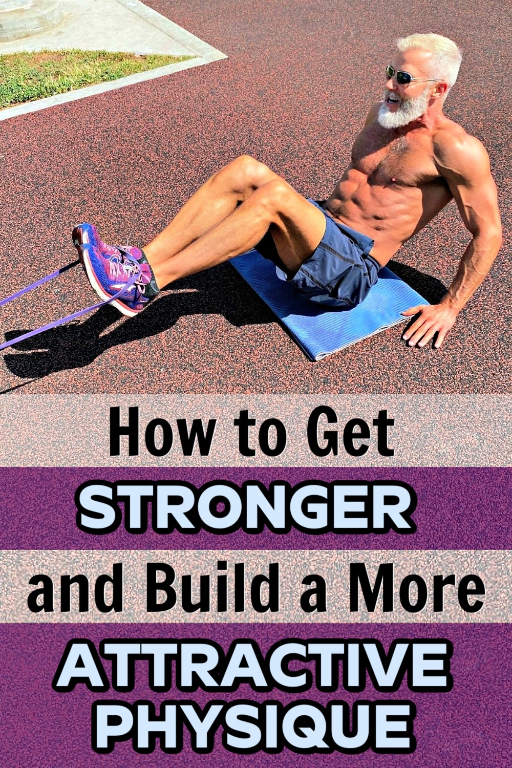 How to Get Bigger: 3 Ways to Build a Stronger & More Attractive Body